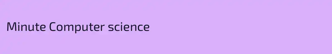 Minute Computer science